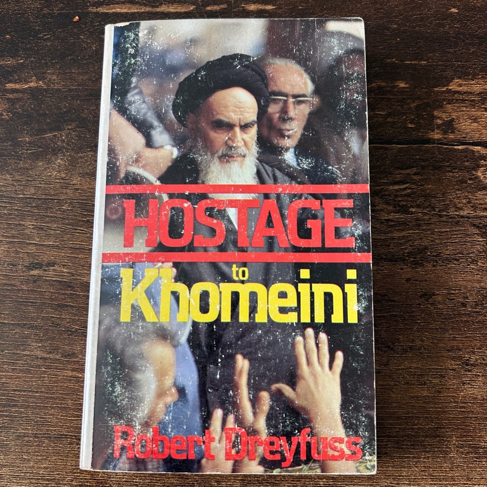 Hostage to Khomeini Robert Dreyfuss 1980 1st Ed 2nd Print Iran Revolution Good